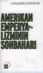 Amerikan Emperyalizminin Sonbaharı | Chalmers Johnson | Küre Yayınları