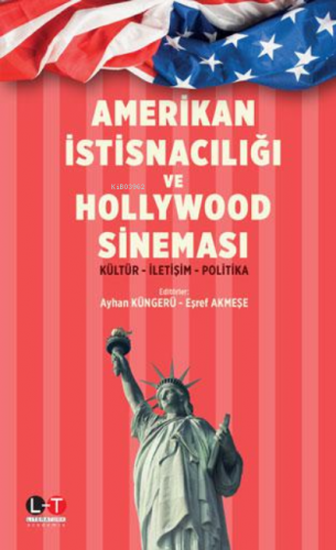 Amerikan İstisnacılığı, Hollywood, ideoloji, Sinema;Kültür- İletişim- 