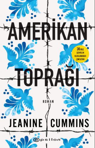 Amerikan Toprağı | Jeanine Cummins | Epsilon Yayınevi