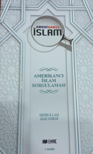 Amerikancı İslam | H. Hakverdi | Emvac Yayınları