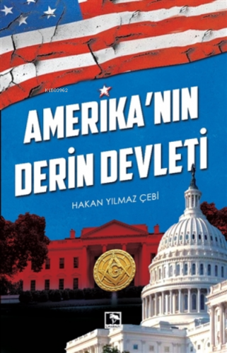 Amerika'nın Derin Devleti | Hakan Yılmaz Çebi | Çınaraltı Yayın Dağıtı