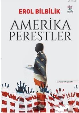 Amerikaperestler | Erol Bilbilik | Nergiz Yayınları