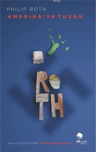 Amerika'ya Tuzak | Philip Roth | Monokl Yayınları