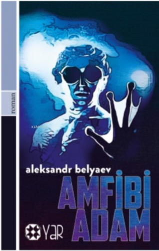 Amfibi Adam | Aleksandr Belyaev | Yar Yayınları