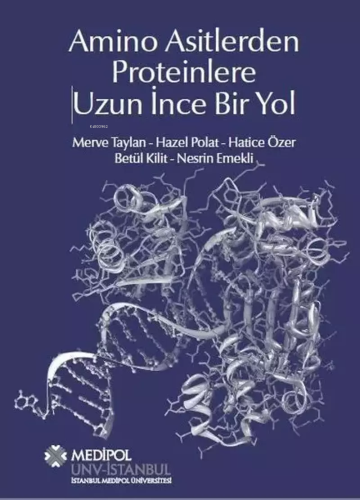 Amino Asitlerden Proteinlere Uzun İnce Bir Yol | Nesrin Emekli | İstan