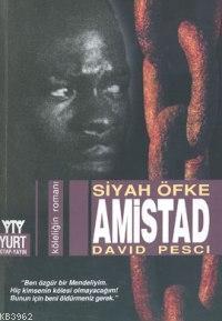 Amistad; Siyah Öfke | David Pesci | Yurt Kitap Dağıtım