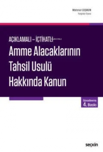 Amme Alacaklarının Tahsil Usulü Hakkında Kanun | Mahmut Coşkun | Seçki