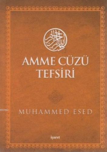 Amme Cüzü Tefsiri (Cep Boy) | Muhammed Esed | İşaret Yayınları