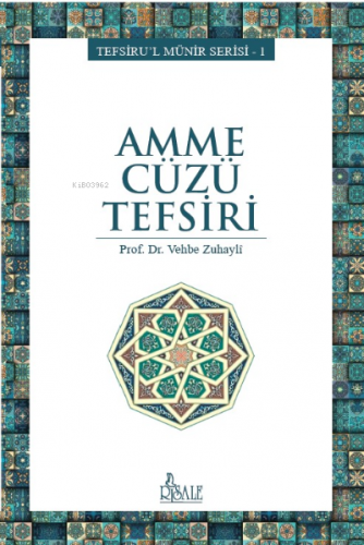 Amme Cüzü Tefsiri | Vehbe Zuhaylî | Risale Yayınları