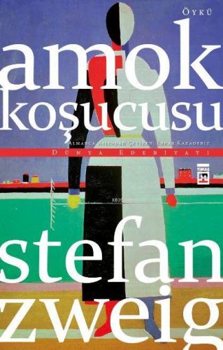 Amok Koşucusu | Stefan Zweig | Timaş Yayınları