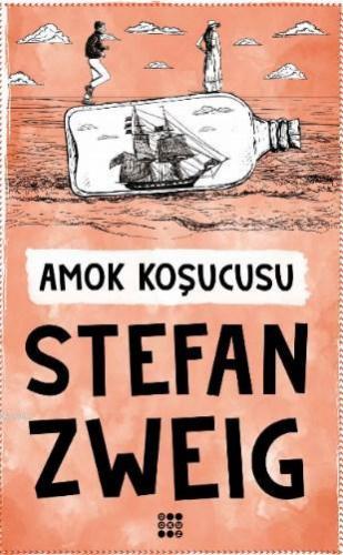 Amok Koşucusu | Stefan Zweig | Dokuz Yayınları