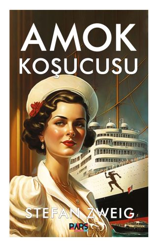 Amok Koşucusu | Stefan Zweig | Pars Yayınları