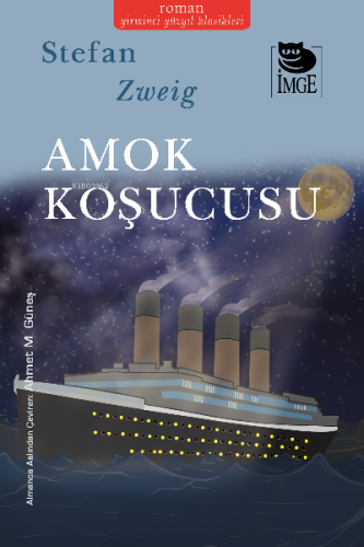 Amok Koşucusu | Stefan Zweig | İmge Kitabevi Yayınları