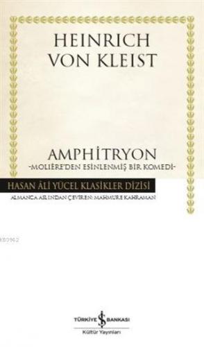 Amphitryon (Ciltli); Moliere'den Esinlenmiş Bir Komedi | Heinrich Von 