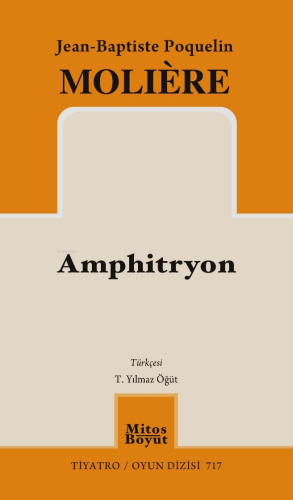 Amphitryon | Jean -Baptiste Poquelin Moliere | Mitos Boyut Yayınları