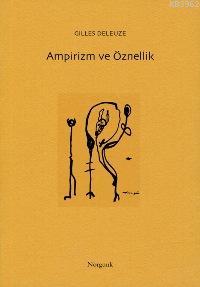 Ampirizm ve Öznellik; Hume Açısından İnsan Doğası Üzerine Bir Deneme |