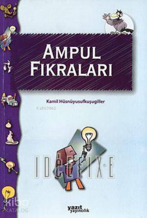 Ampul Fıkraları | Kamil Hüsnüyusufkuşugiller | Yazıt Yayınları