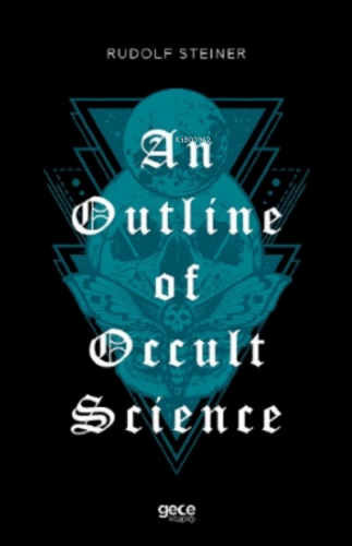 An Outline of Occult Science | Rudolf Steiner | Gece Kitaplığı Yayınla