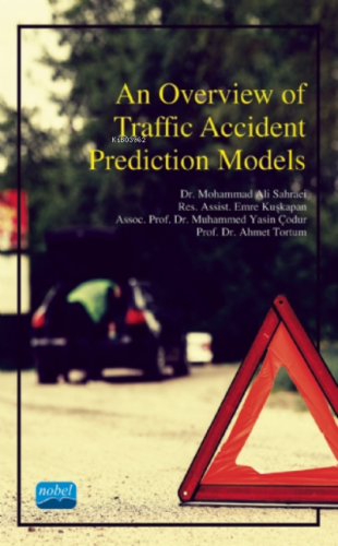 An Overview of Traffic Accident Prediction Models | Ahmet Tortum | Nob