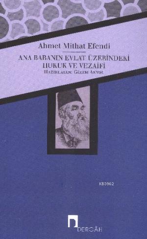 Ana Babanın Evlat Üzerindeki Hukuk ve Vezaifi | Ahmet Mithat Efendi | 