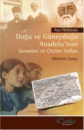 Ana Hatlarıyla Doğu ve Güneydoğu Anadolu'nun Sorunları ve Çözüm Yollar