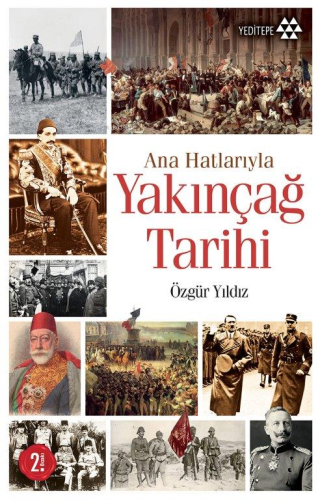 Ana Hatlarıyla Yakınçağ Tarihi | Özgür Yıldız | Yeditepe Yayınevi