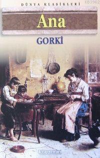 Ana | Maksim Gorki | Kitapzamanı