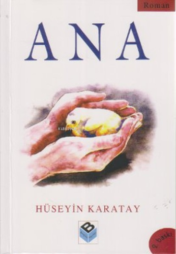 Ana | Hüseyin Karatay | Bengisu Yayınları