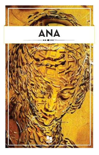 Ana | Maksim Gorki | Kitap Pazarı Yayınları