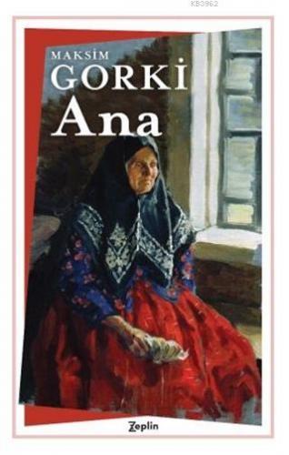 Ana | Maksim Gorki | Zeplin Kitap