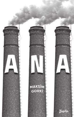 Ana | Maksim Gorki | Zeplin Kitap