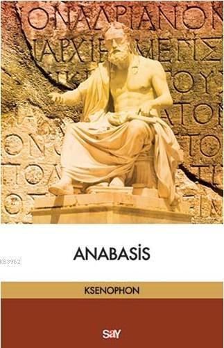 Anabasis | Ksenophon | Say Yayınları