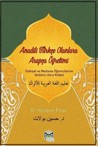 Anadili Türkçe Olanlara Arapça Eğitimi | H.hüseyin Polat | Mütercim Ya