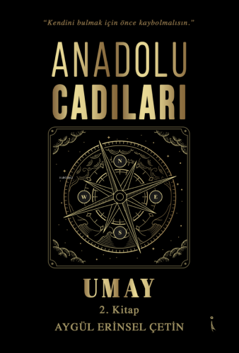 Anadolu Cadıları Umay - 2. Kitap | Aygül Erinsel Çetin | İkinci Adam Y