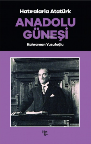 Anadolu Güneşi | Kahraman Yusufoğlu | Halk Kitabevi