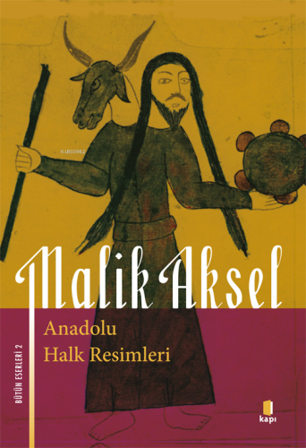 Anadolu Halk Resimleri | Malik Aksel | Kapı Yayınları