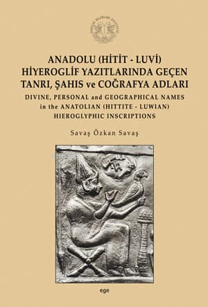 Anadolu (Hitit-Luvi) Hiyeroglif Yazıtlarında Geçen Tanrı, Şahıs ve Coğ