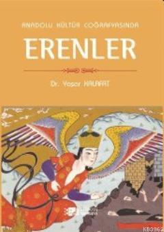 Anadolu Kültür Coğrafyasında Erenler | Yaşar Kalafat | Berikan Yayınla