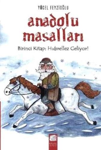 Anadolu Masalları 1. Kitap; Hıdırellez Geliyor | Yücel Feyzioğlu | Fin