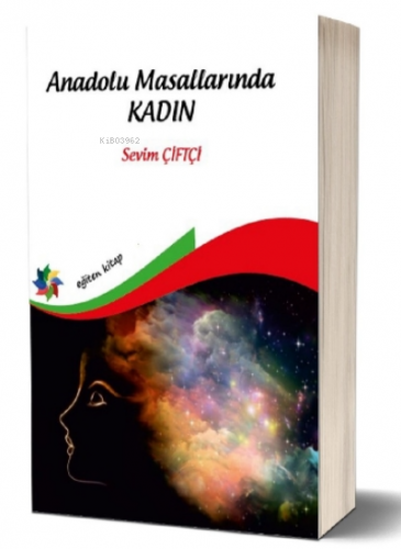 Anadolu Masallarında Kadın | Sevim Çiftçi | Eğiten Kitap