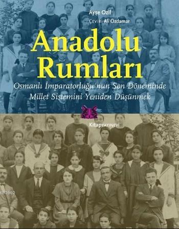 Anadolu Rumları; Osmanlı İmparatorluğu'nun Son Döneminde Millet Sistem