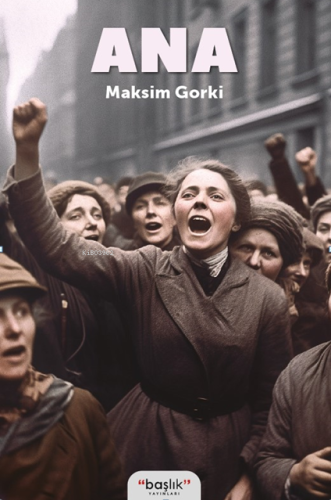 Ana | Maksim Gorki | Başlık Yayın Grubu