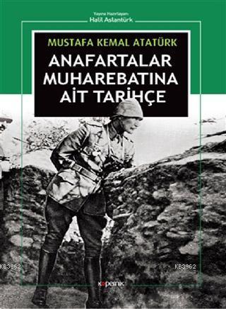 Anafartalar Muharebatına Ait Tarihçe | Mustafa Kemal Atatürk | Koperni