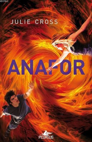 Anafor (Ciltli); Fırtına Serisi 3. Kitap | Julie Cross | Pegasus Yayın