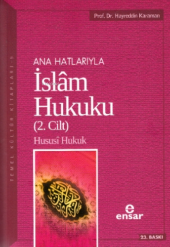 Anahatlarıyla İslam Hukuku Cilt 2 | Hayreddin Karaman | Ensar Neşriyat