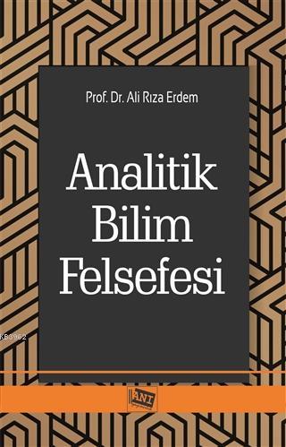 Analitik Bilim Felsefesi | Ali Rıza Erdem | Anı Yayıncılık