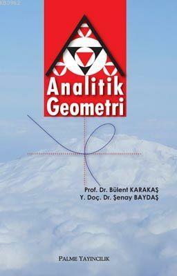 Analitik Geometri | Bülent Karakaş | Palme Yayınevi