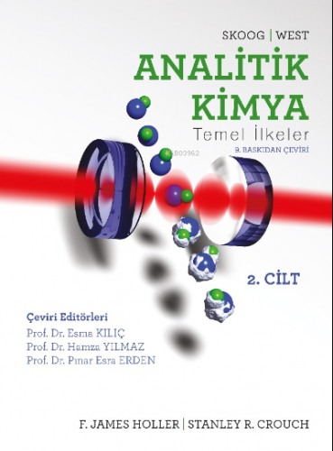 Analitik Kimya Temel İlkeleri CİLT 2 (Skoog-West) | F. James Holler | 