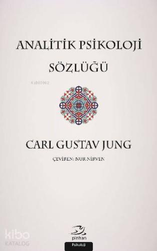 Analitik Psikoloji Sözlüğü | Carl Gustav Jung | Pinhan Yayıncılık