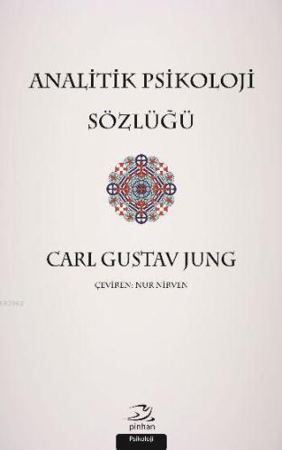 Analitik Psikoloji Sözlüğü | Carl Gustav Jung | Pinhan Yayıncılık